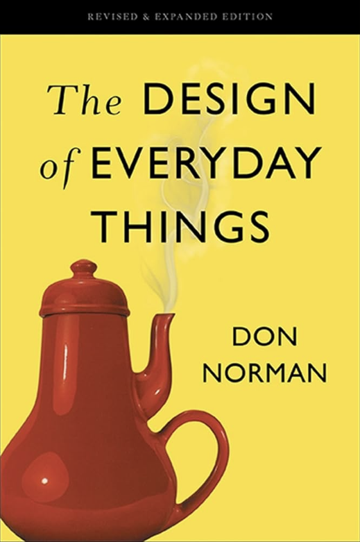 The Design of Everyday Things (Don Norman)