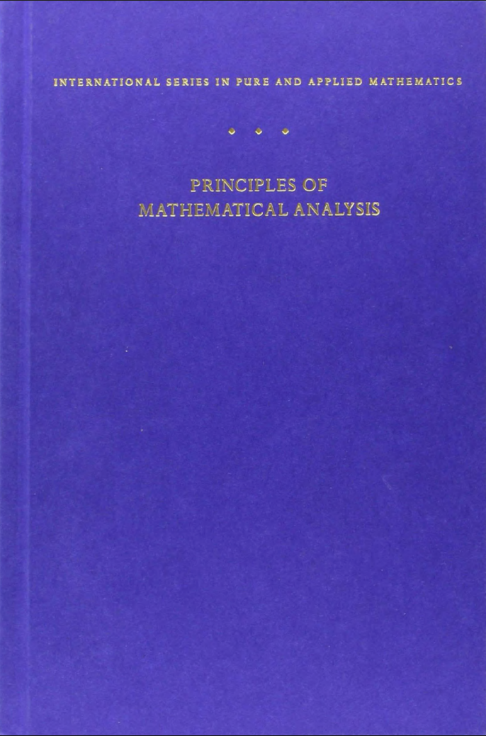 Principles of Mathematical Analysis (Walter Rudin)