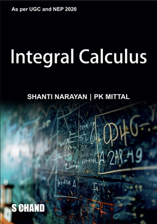 Integral Calculus (Shanti Narayan)