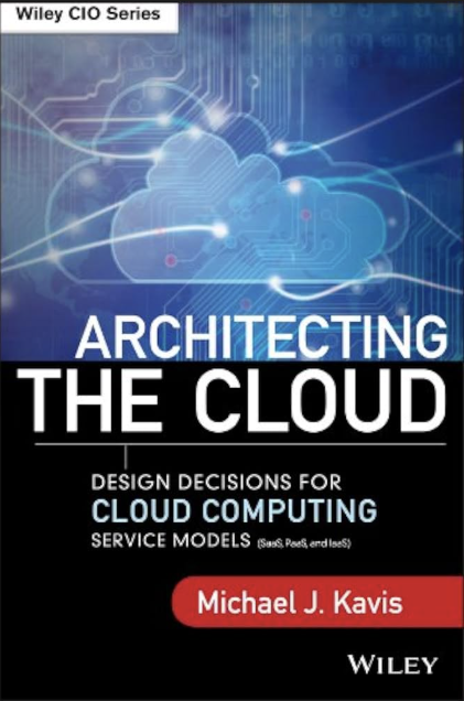 Architecting The Cloud (Michael J. Kavis)