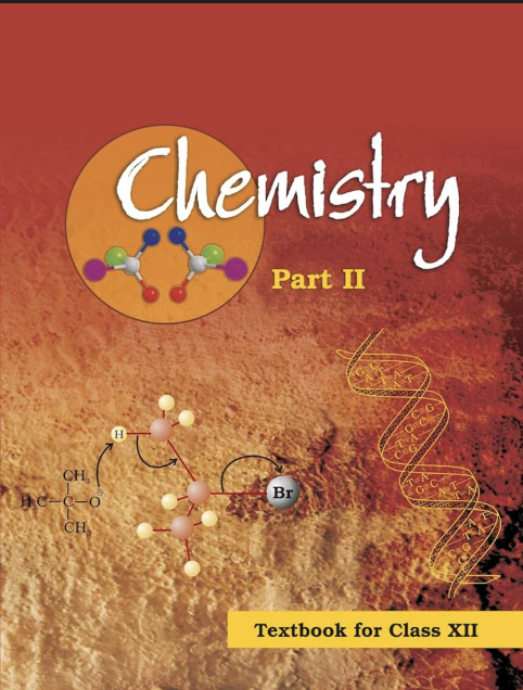 Chemistry NCERT Class 12 Part 2