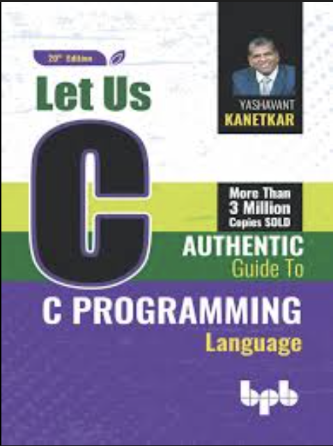 Let Us C (Yashavant P. Kanetkar)