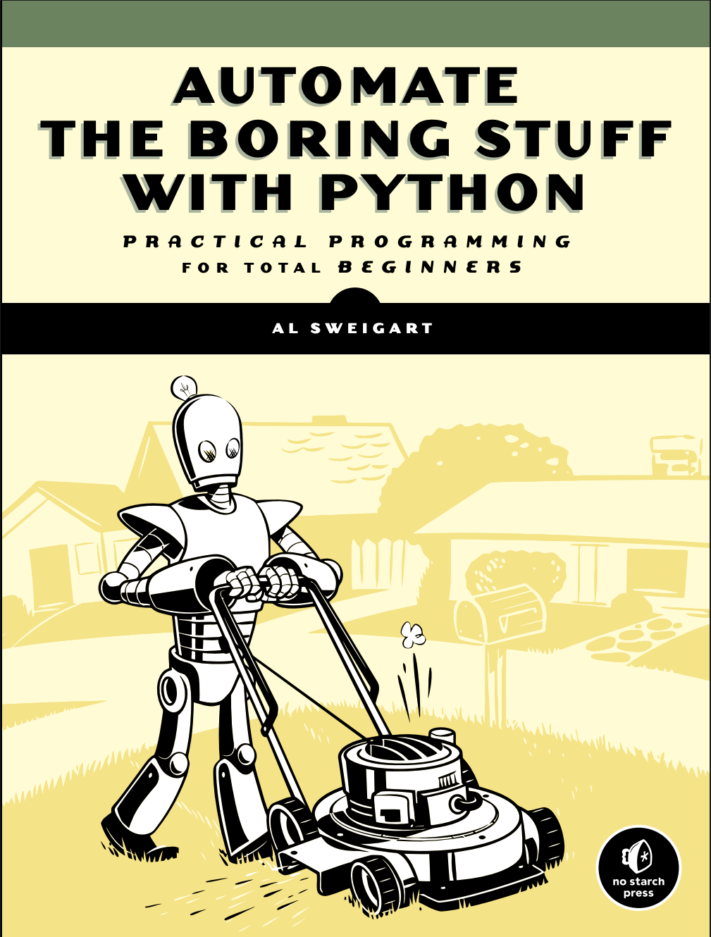 Automate The Boring Stuff With Python (A L Sweigart)